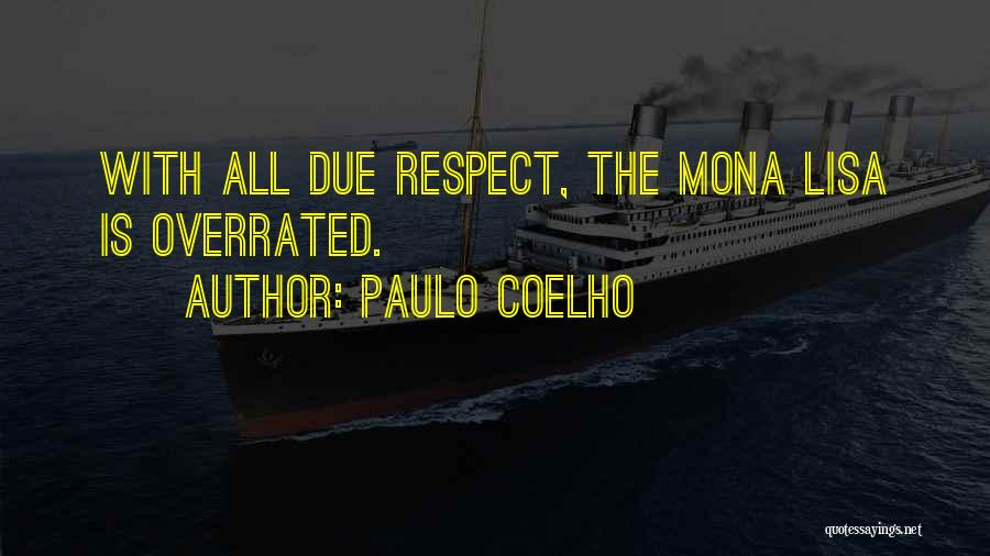 Mona Lisa Quotes By Paulo Coelho