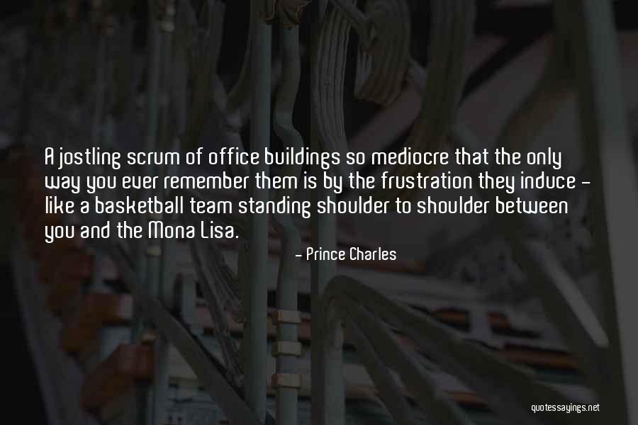 Mona Lisa Quotes By Prince Charles Mona Lisa Quotes By Prince Charles
