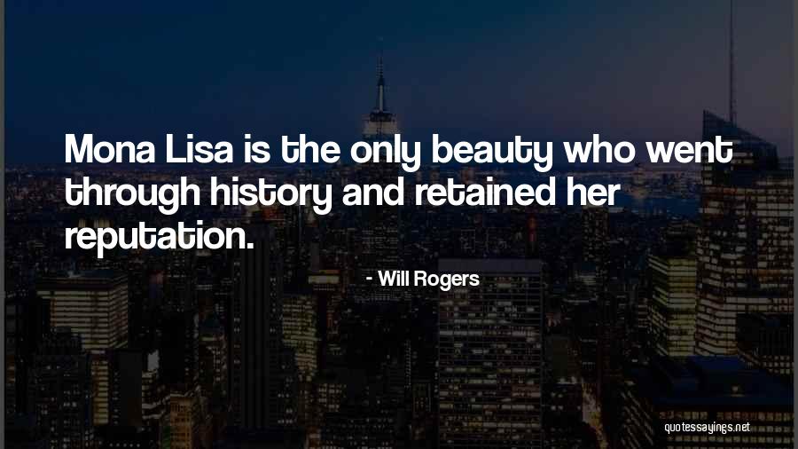 Mona Lisa Quotes By Will Rogers