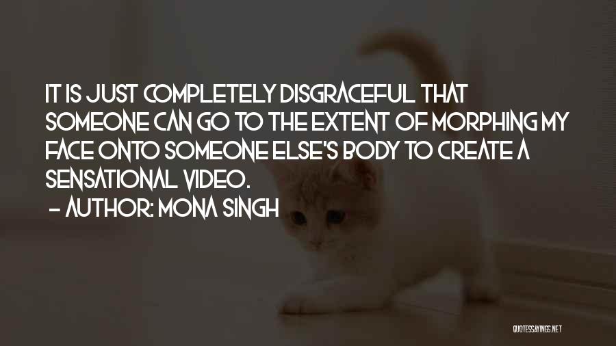 Mona Quotes By Mona Singh