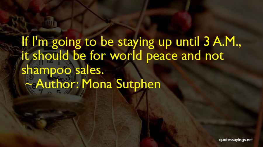 Mona Quotes By Mona Sutphen