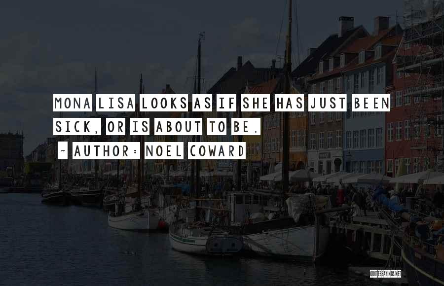 Mona Quotes By Noel Coward