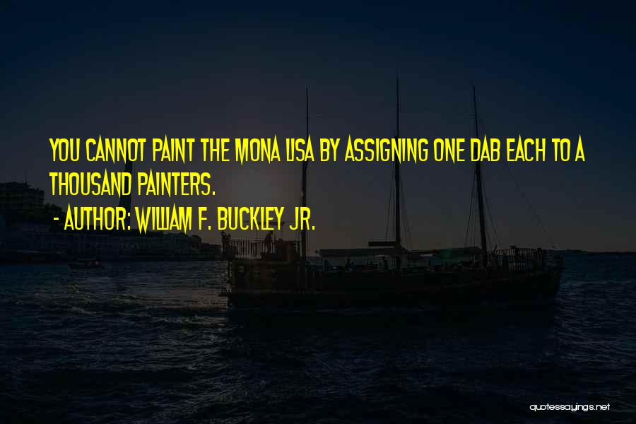 Mona Quotes By William F. Buckley Jr.