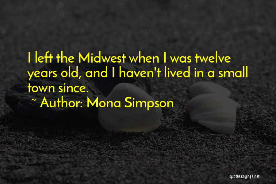 Mona Simpson Quotes 1112729