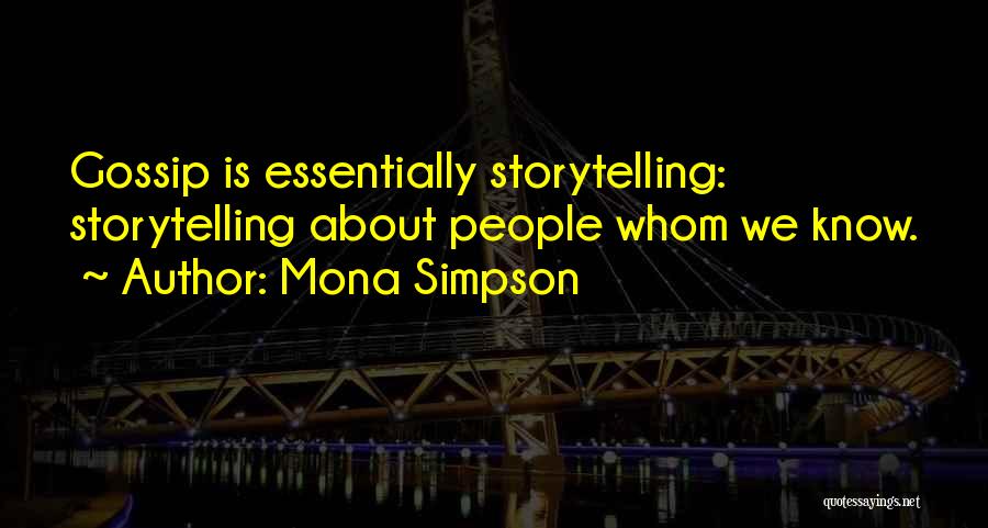 Mona Simpson Quotes 1703921