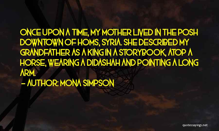 Mona Simpson Quotes 814731