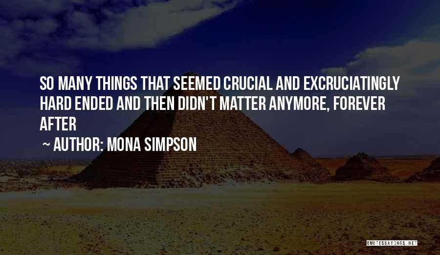 Mona Simpson Quotes 901674