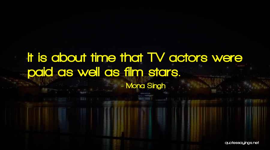 Mona Singh Quotes 1489958