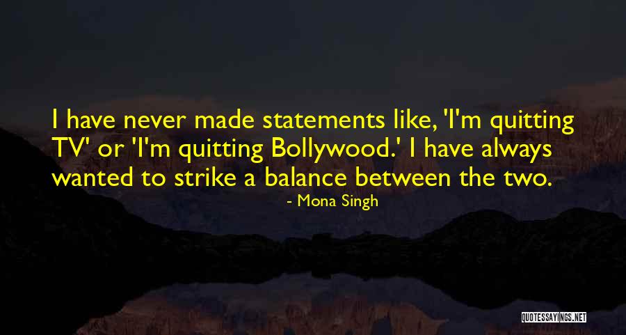 Mona Singh Quotes 1897890 Mona Singh Quotes 1897890