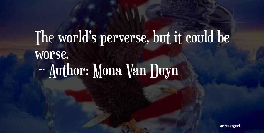 Mona Van Duyn Quotes 1569237