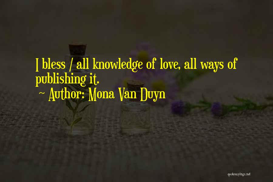 Mona Van Duyn Quotes 1996322