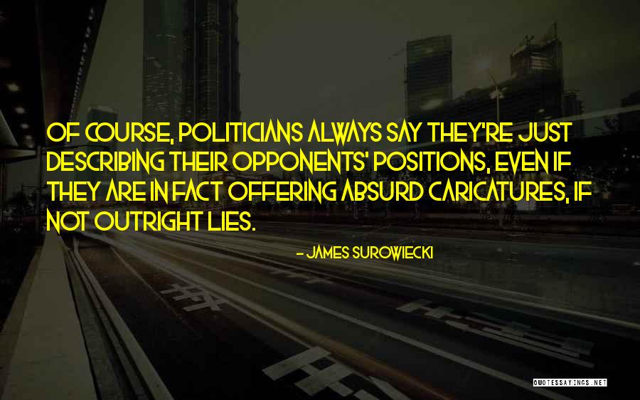 Monachino Inmobiliaria Quotes By James Surowiecki Monachino Inmobiliaria Quotes By James Surowiecki