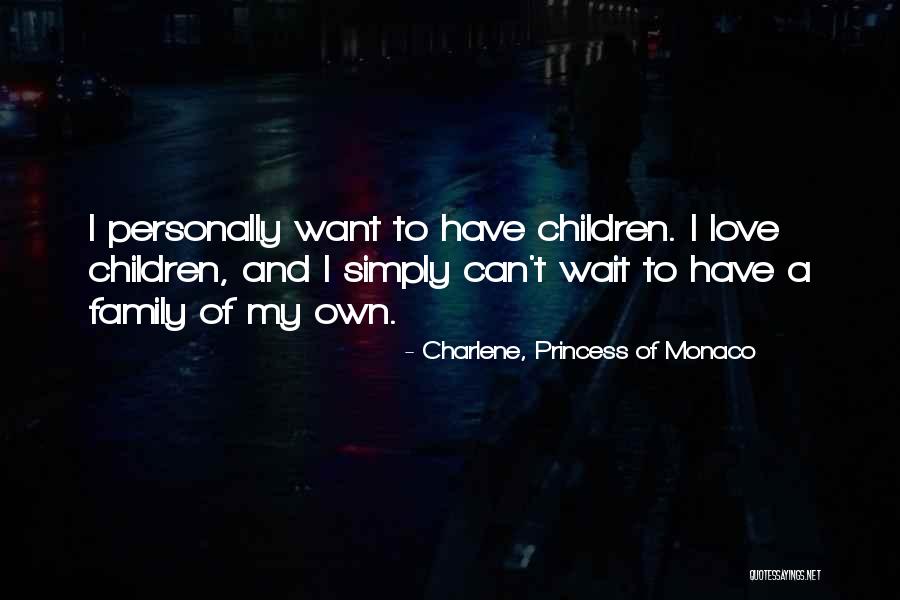 Monaco Quotes By Charlene, Princess Of Monaco