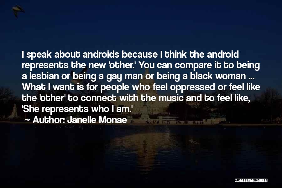 Monae Quotes By Janelle Monae