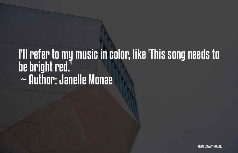 Monae Quotes By Janelle Monae