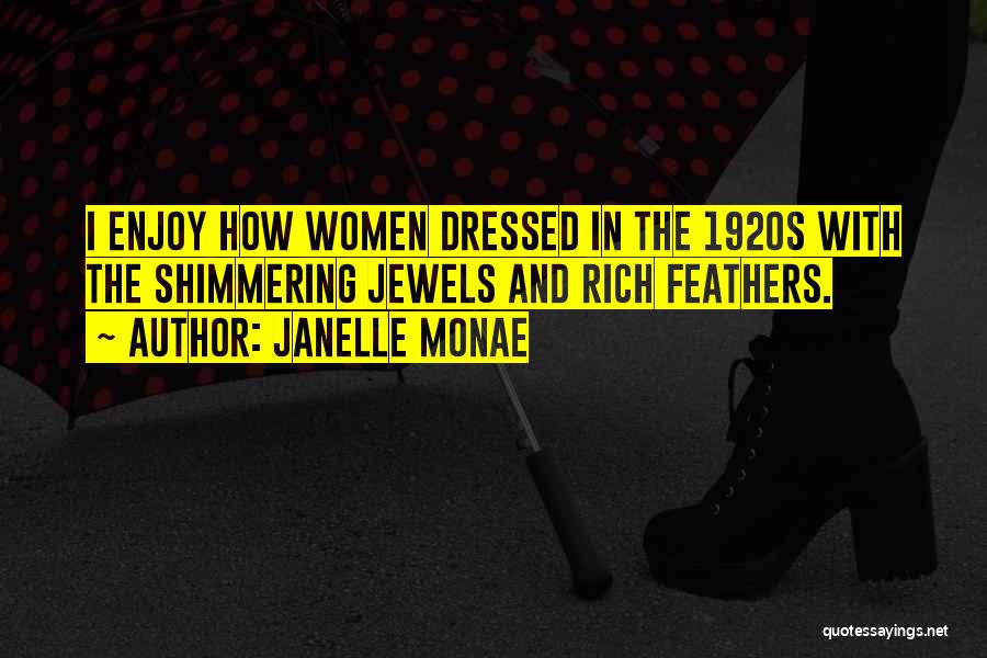 Monae Quotes By Janelle Monae Monae Quotes By Janelle Monae