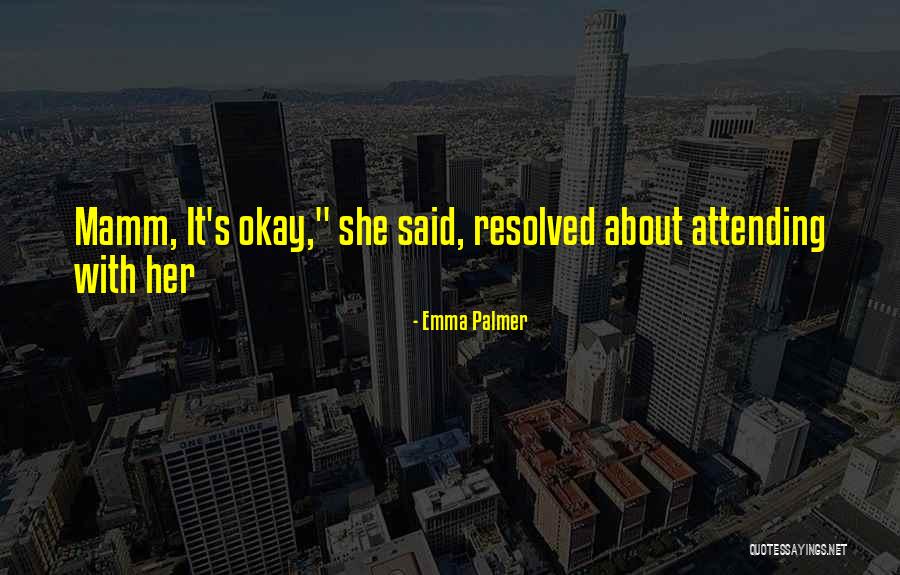 Monahan Funeral Home Quotes By Emma Palmer Monahan Funeral Home Quotes By Emma Palmer