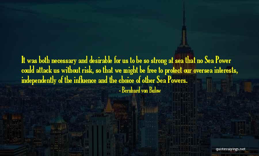 Monahan Papers Quotes By Bernhard Von Bulow Monahan Papers Quotes By Bernhard Von Bulow
