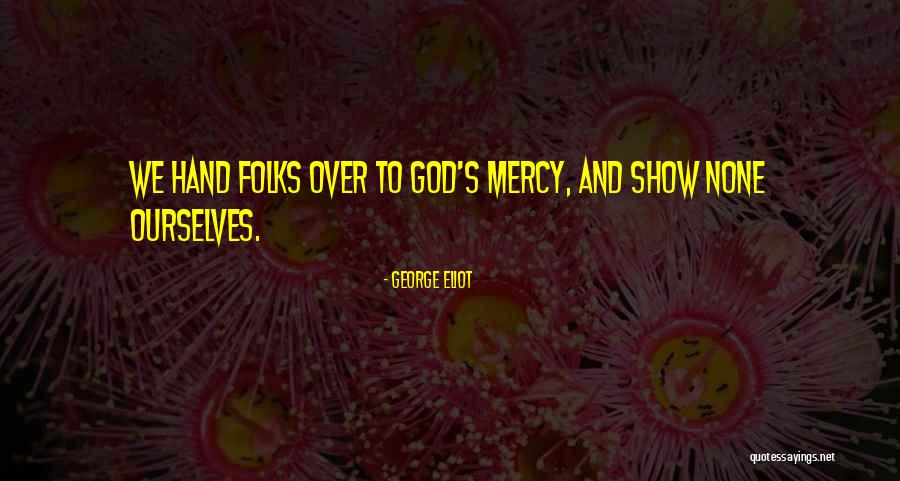 Monai Maybach Quotes By George Eliot Monai Maybach Quotes By George Eliot