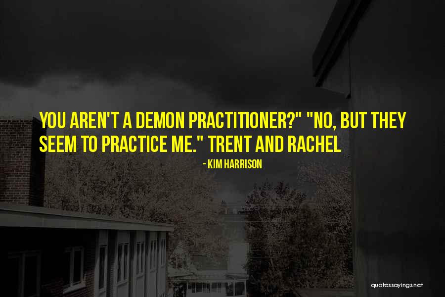 Monaka Dbs Quotes By Kim Harrison Monaka Dbs Quotes By Kim Harrison