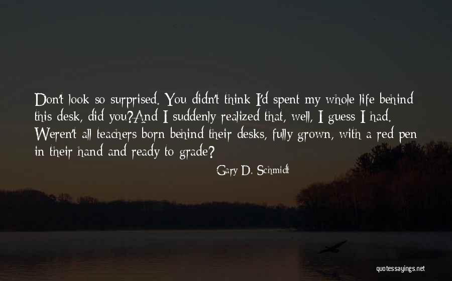 Monaka Dbz Quotes By Gary D. Schmidt Monaka Dbz Quotes By Gary D. Schmidt