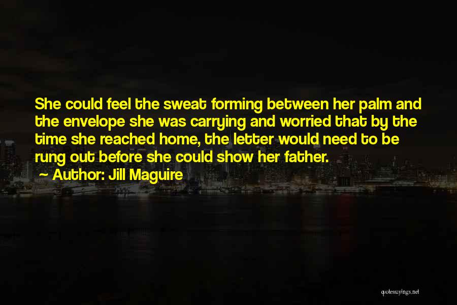 Monarcas Morelia Quotes By Jill Maguire
