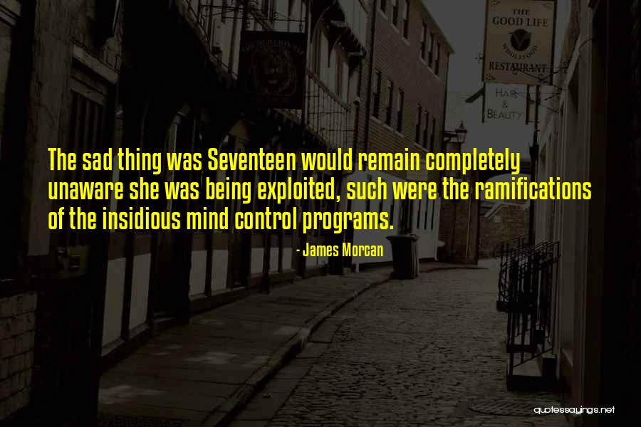 Monarch Mind Control Quotes By James Morcan