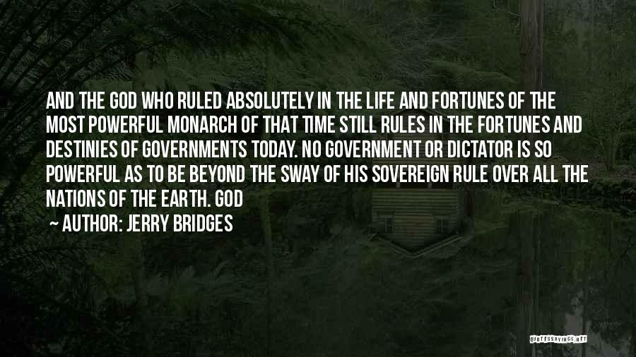 Monarch Quotes By Jerry Bridges