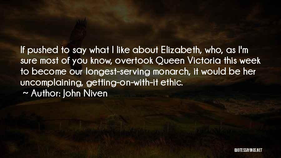 Monarch Quotes By John Niven