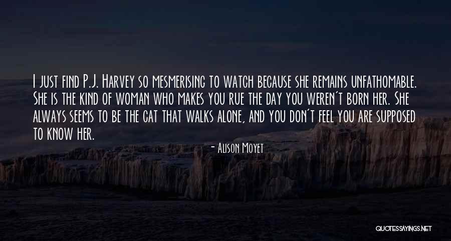 Monarchs Of The World Quotes By Alison Moyet Monarchs Of The World Quotes By Alison Moyet