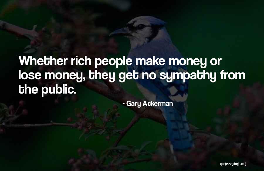 Monarchs Of The World Quotes By Gary Ackerman Monarchs Of The World Quotes By Gary Ackerman
