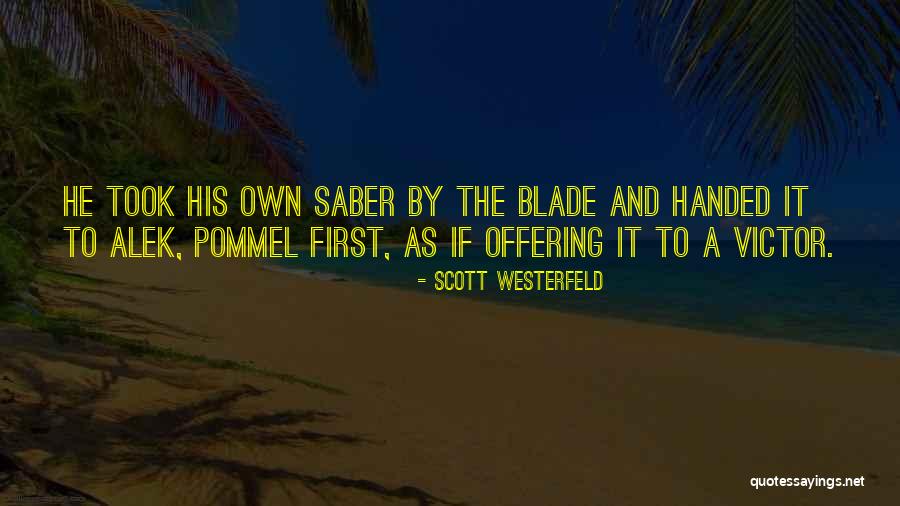 Monarchs Of The World Quotes By Scott Westerfeld Monarchs Of The World Quotes By Scott Westerfeld