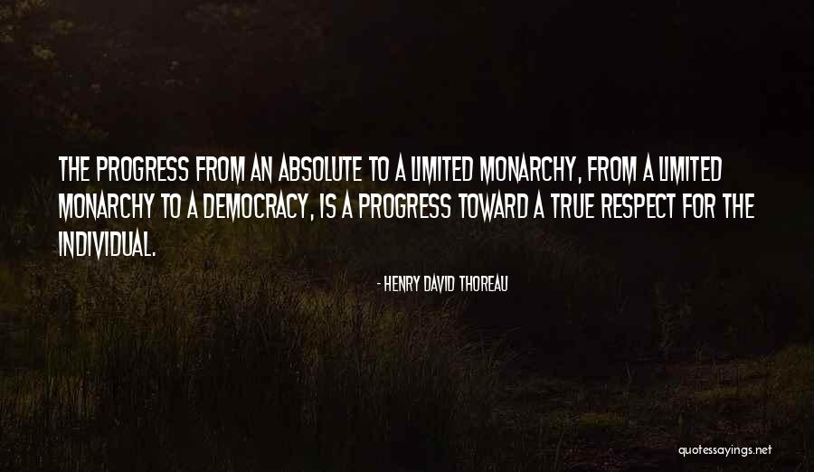 Monarchy Government Quotes By Henry David Thoreau Monarchy Government Quotes By Henry David Thoreau