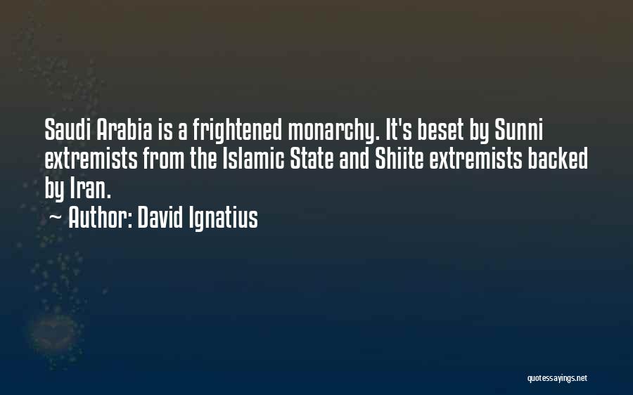 Monarchy Quotes By David Ignatius