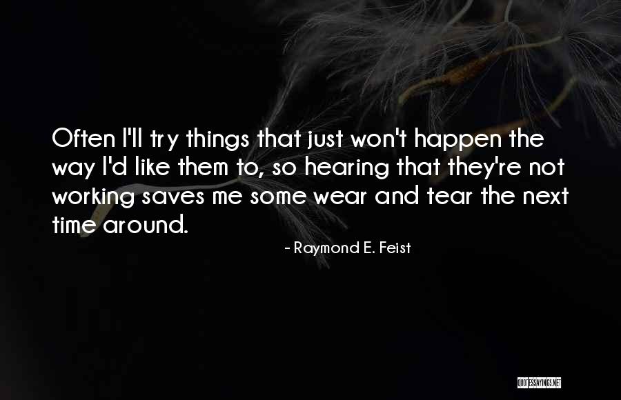 Monares Family Quotes By Raymond E. Feist Monares Family Quotes By Raymond E. Feist