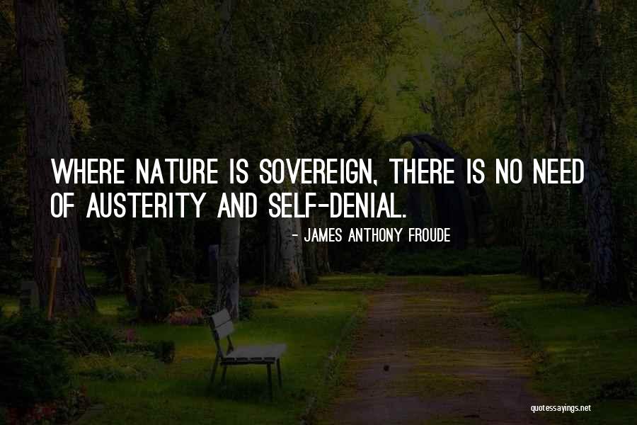 Monareshi Quotes By James Anthony Froude Monareshi Quotes By James Anthony Froude