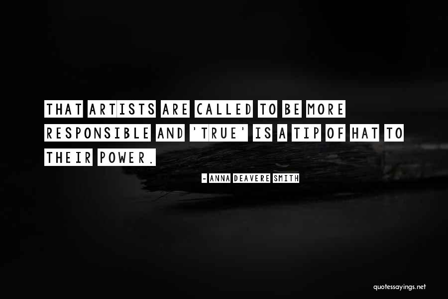 Monarqu A Que Quotes By Anna Deavere Smith Monarqu A Que Quotes By Anna Deavere Smith