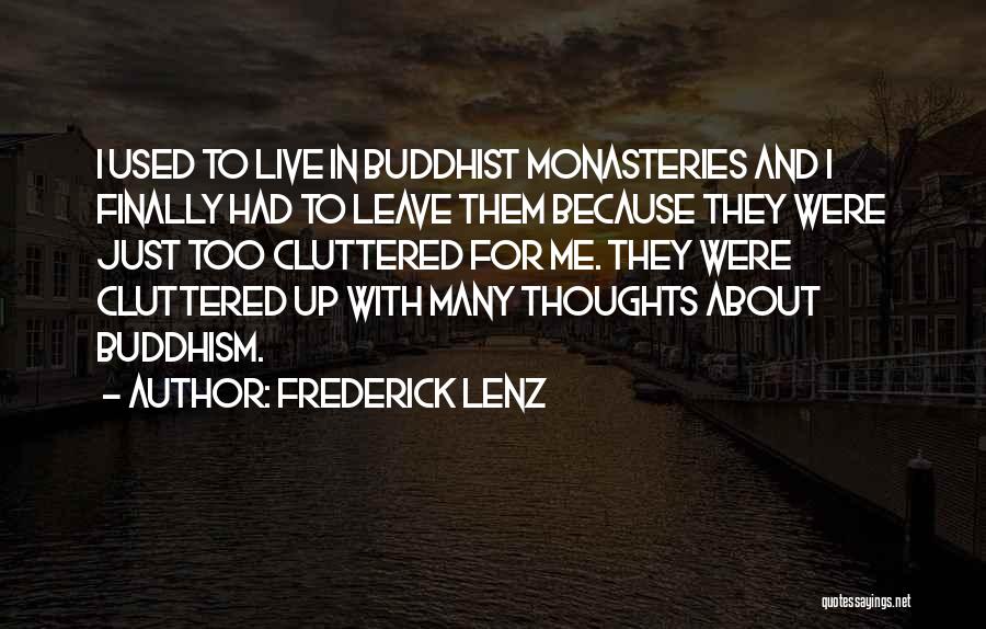 Monasteries Quotes By Frederick Lenz
