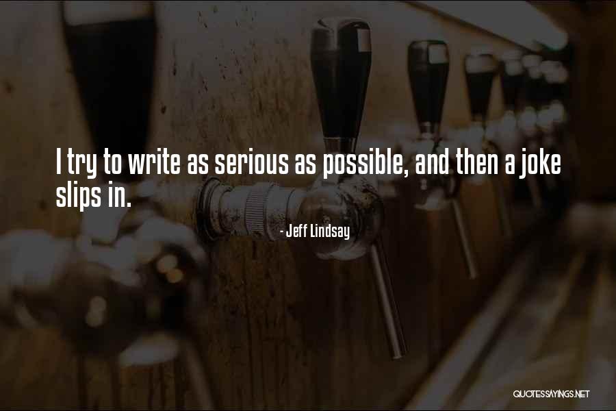 Monastery Candy Quotes By Jeff Lindsay Monastery Candy Quotes By Jeff Lindsay