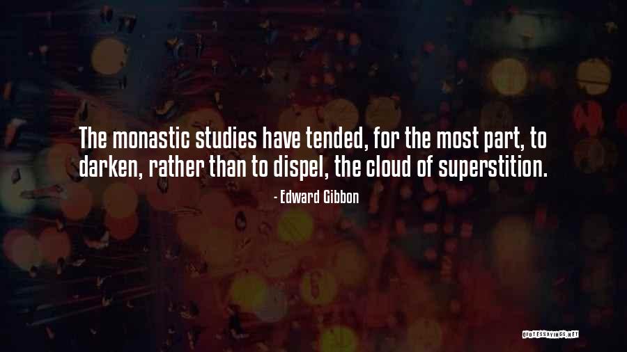 Monastic Quotes By Edward Gibbon Monastic Quotes By Edward Gibbon
