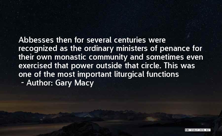 Monastic Quotes By Gary Macy