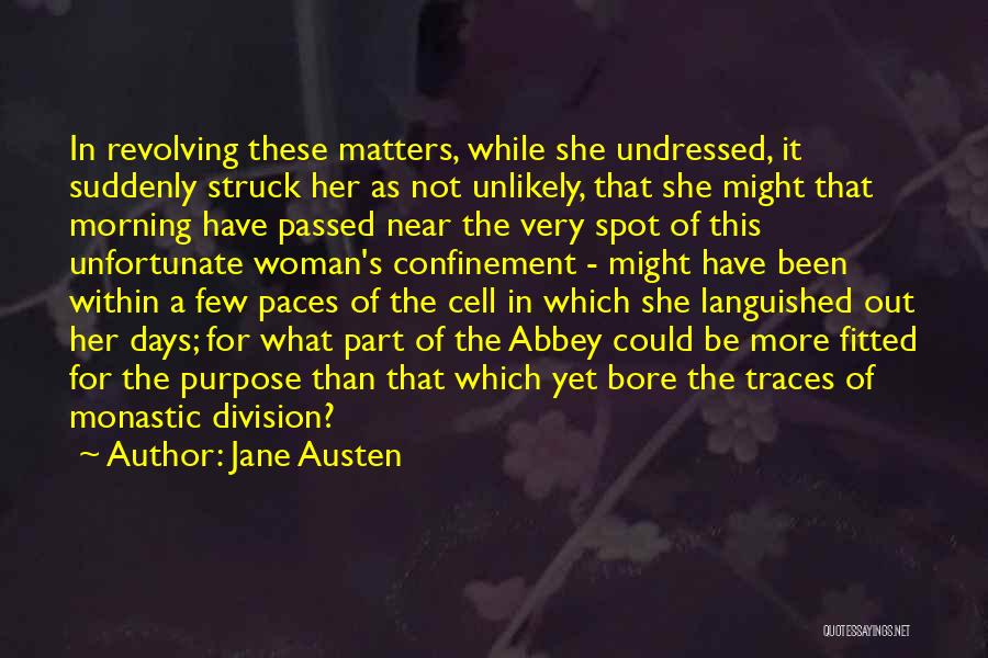 Monastic Quotes By Jane Austen Monastic Quotes By Jane Austen