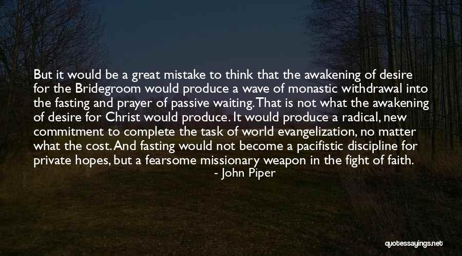 Monastic Quotes By John Piper Monastic Quotes By John Piper