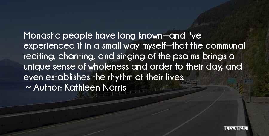 Monastic Quotes By Kathleen Norris