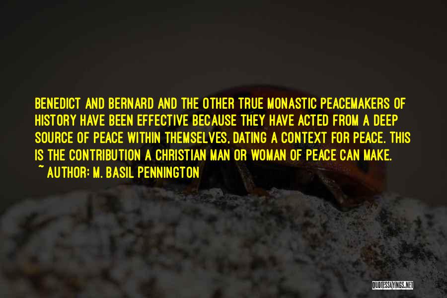 Monastic Quotes By M. Basil Pennington