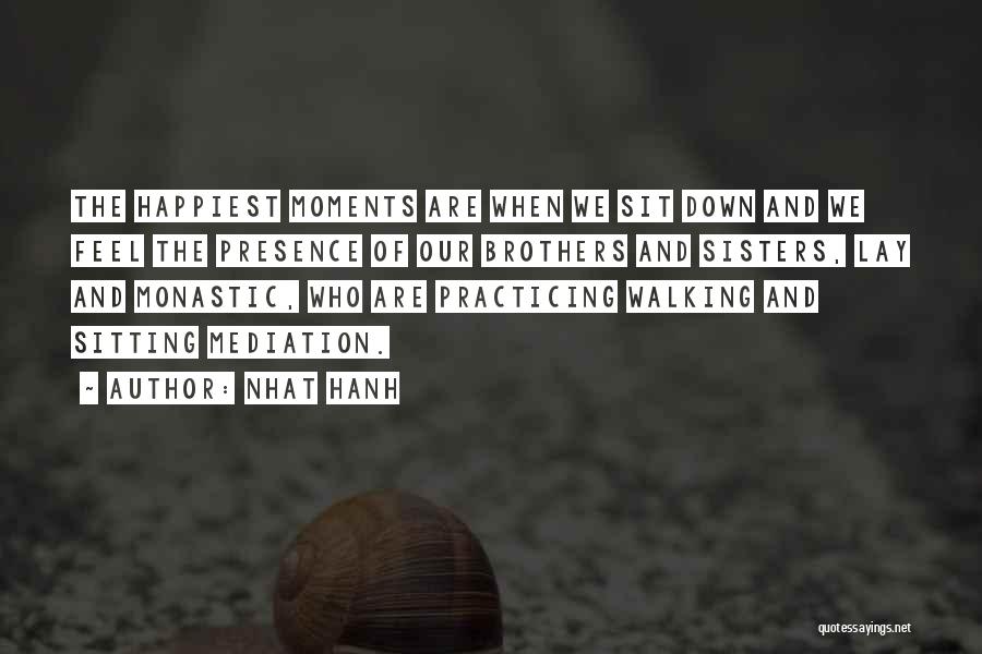 Monastic Quotes By Nhat Hanh