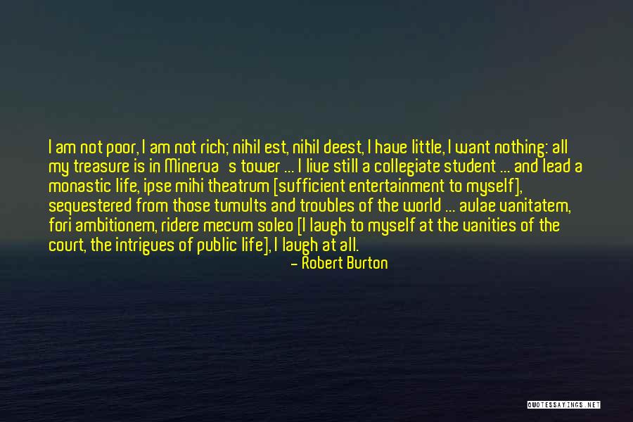 Monastic Quotes By Robert Burton