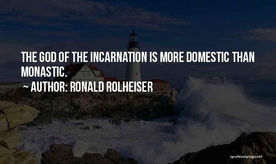 Monastic Quotes By Ronald Rolheiser