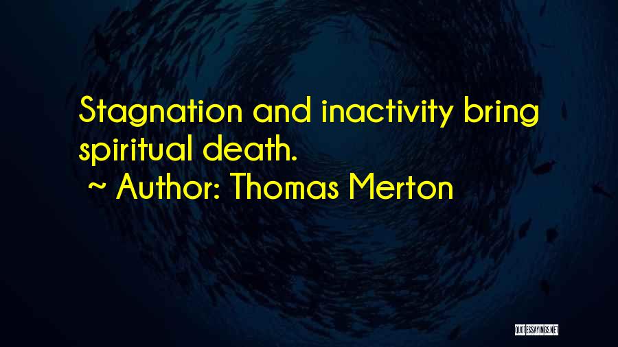 Monastic Quotes By Thomas Merton