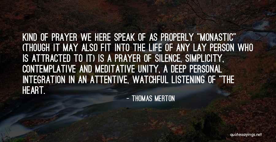 Monastic Quotes By Thomas Merton